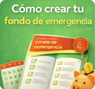 Cómo Crear tu Fondo de Emergencia
